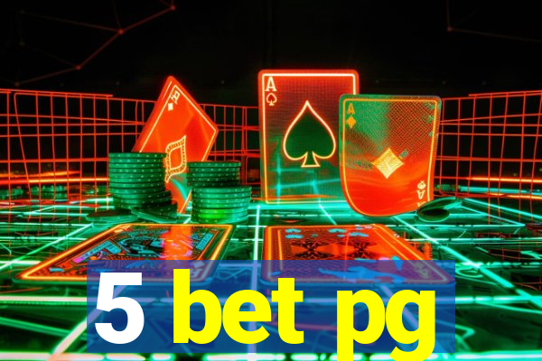 5 bet pg